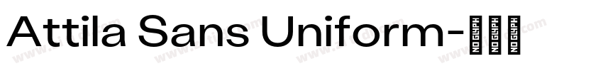 Attila Sans Uniform字体转换